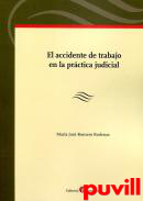 El accidente de trabajo en la prctica judicial