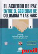 El acuerdo de paz entre el gobierno de Colombia y las FARC