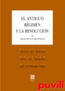 El antiguo rgimen y revolucin