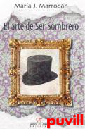 El arte de ser sombrero