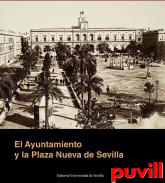 El Ayuntamiento y la Plaza Nueva de Sevilla