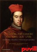 El cardenal Portocarrero y su tiempo (1635-1709)