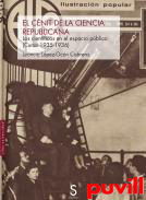 El cnit de la ciencia republicana : los cientficos en el espacio pblico (Curso 1935-1936)