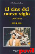 El cine del nuevo siglo, 2001-2003