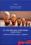 El colapso del comunismo (1989-1991) : visiones desde Europa y Amrica