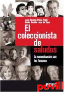 El coleccionista de saludos : la comunicacin con los famosos