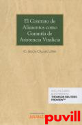 El contrato de alimentos como garanta de asistencia vitalicia