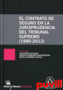 El contrato de seguro en la jurisprudencia del Tribunal Supremo (1980-2012)