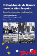 El contubernio de Mnich sesenta aos despus : Europa, lugar de encuentro entre los espaoles