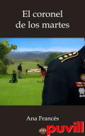 El coronel de los martes