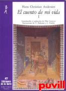 El cuento de mi vida, 1. Escoge tu camino y tu meta?