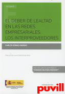 El deber de lealtad en las redes empresariales : los interproveedores