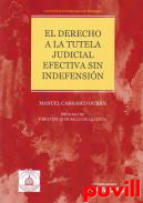 El derecho a la tutela judicial efectiva sin indefensin