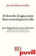 El derecho al agua como bien esencial para la vida