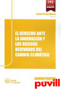 El Derecho ante la innovacin y los riesgos derivados del cambio climtico