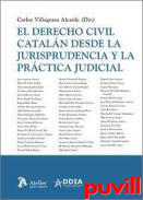 El Derecho Civil cataln desde la jurisprudencia y la prctica judicial