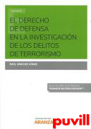 El derecho de defensa en la investigacin de delitos de terrorismo