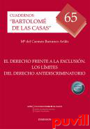 El derecho frente a la exclusin : los lmites del derecho antidiscriminatorio