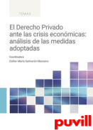 El derecho privado ante las crisis econmicas : anlisis de las medidas adoptadas