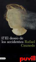 El deseo de los accidentes