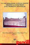 El discurso legal ante la 

muerte durante la Edad Media en el nordeste peninsular