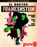 El Doctor Frankenstein : el libro del 90 aniversario