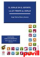 El dopaje en el deporte : la ley frente al dopaje