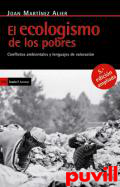 El ecologismo de los pobres : conflictos ambientales y lenguajes de valoracin