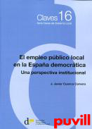 El empleo pblico local en la Espaa democrtica : una perspectiva institucional