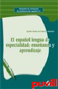 El espaol lengua de especialidad : enseanza y 

aprendizaje