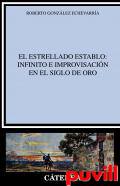 El estrellado establo : infinito e improvisacin en el Siglo de Oro