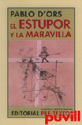 El estupor y la maravilla : memorias de un vigilante