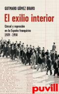 El exilio interior : crcel y 

represin en la Espaa Franquista (1939-1950)