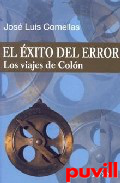 El xito del error : los viajes de Coln