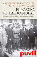 El fascio de las ramblas : Los orgenes catalanes del fascismo espaol