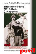 El fascismo clsico (1919-1945) y sus epgonos : nuevas aportaciones tericas