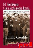 El fascismo y la marcha sobre Roma : el nacimiento de un rgimen