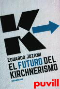 El futuro del kirchnerismo