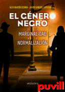 El gnero negro : De la marginalidad a la normalizacin