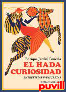 El hada Curiosidad : entrevistas indiscretas