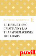 El hermetismo cristiano y las transformaciones del Logos