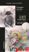 El hombre de la isla ; La agona florida de Carlos Brito