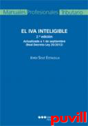 El IVA inteligible : actualizado a 1 de septiembre (Real Decreto Ley 20/2012)