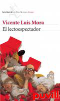 El lectoespectador : deslizamientos entre literatura e imagen