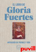 El libro de Gloria Fuertes : antologa de poemas y vida