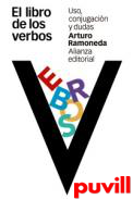 El libro de los verbos : uso, conjugacin y dudas