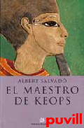 El maestro de Keops