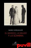 El marido, la mujer y la sombra