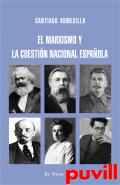 El marxismo y la cuestin nacional espaola