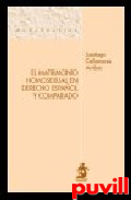 El matrimonio homosexual en derecho espaol y 

comparado